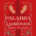 Cover Art for 9788419191717, Palabra de ladrones / Vow of Thieves (BAILE DE LADRONES) (Spanish Edition) by MARY PEARSON