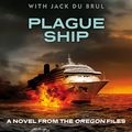 Cover Art for 9780141917030, Plague Ship by Clive Cussler, Jack B. Du Brul