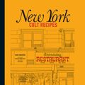 Cover Art for 9781743435793, New York Cult Recipes by Marc Grossman