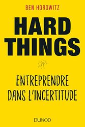 Cover Art for 9782100778287, Hard Things - Entreprendre dans l'incertitude: Entreprendre dans l'incertitude (Hors Collection) by Ben Horowitz