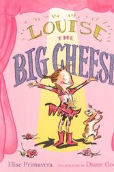 Cover Art for 9780606154178, Louise the Big Cheese by Elise Primavera