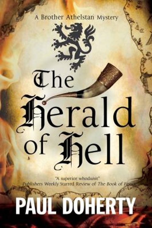 Cover Art for 9781780290799, The Herald of Hell: A Brother Athelstan Novel of Medieval London (A Brother Athelstan Medieval Mystery) by Paul Doherty