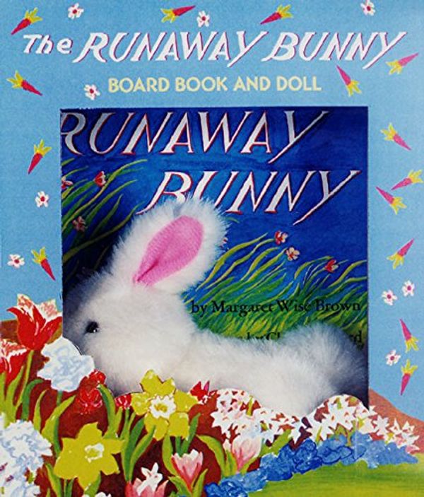 Cover Art for 9780694012145, The Runaway Bunny (Book & Bunny Gift Set) by Margaret Wise Brown