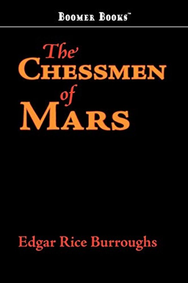 Cover Art for 9781434100429, The Chessmen of Mars by Edgar Rice Burroughs