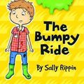 Cover Art for 9781610671873, The Bumpy Ride by Sally Rippin