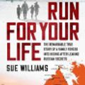 Cover Art for 9781761424076, Run For Your Life by Sue Williams