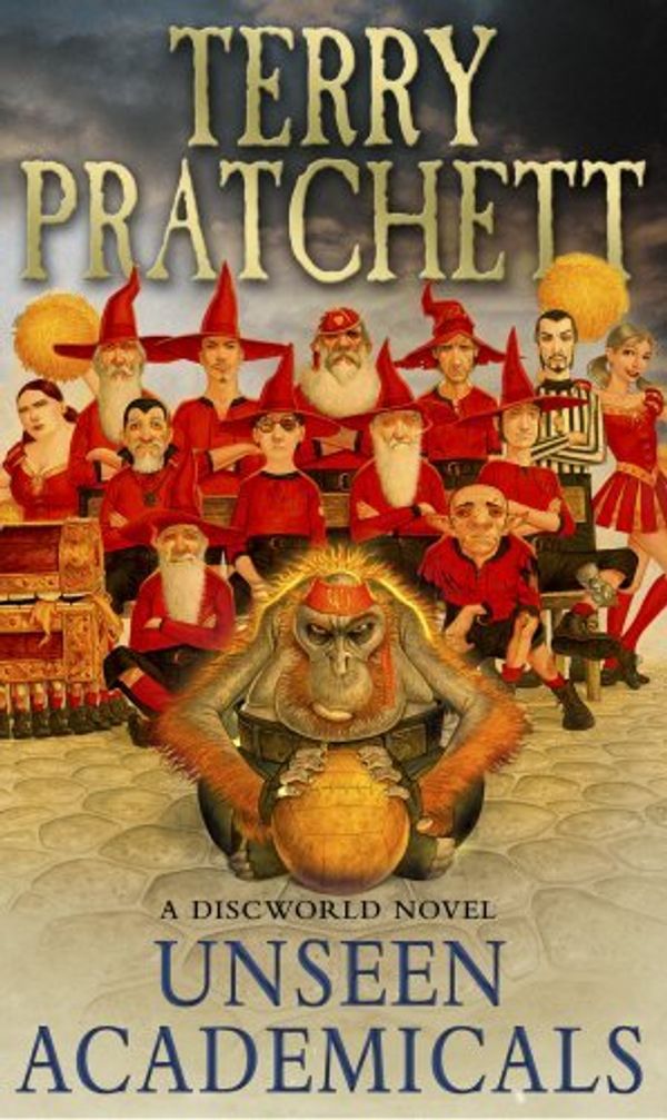 Cover Art for B01JQKWXV8, Unseen Academicals (Discworld Novels) by Terry Pratchett(2010-06-21) by Terry Pratchett