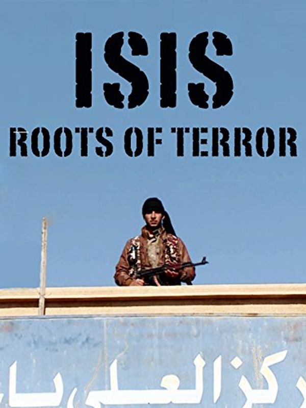 Cover Art for B06XCHGZ8H, ISIS: Roots of Terror by 