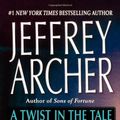 Cover Art for 9780312933524, A Twist in the Tale by Jeffrey Archer