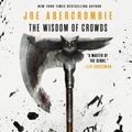Cover Art for 9781478916611, The Wisdom of Crowds by Joe Abercrombie