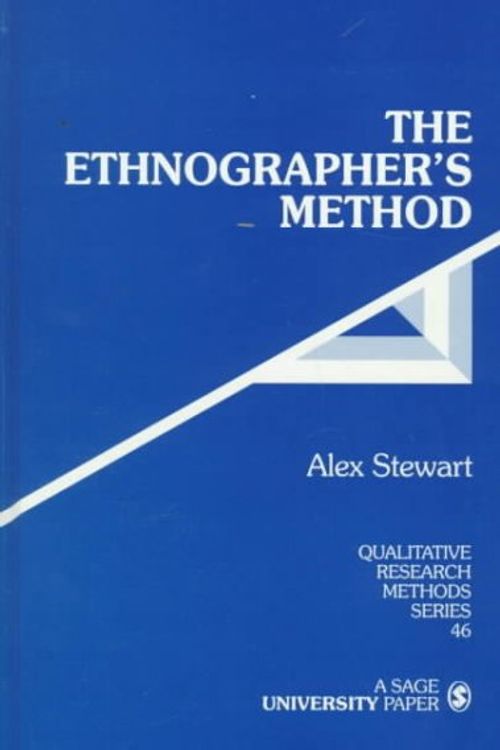 Cover Art for 9780761903932, The Ethnographer's Method (Qualitative Research Methods) by Alex Stewart