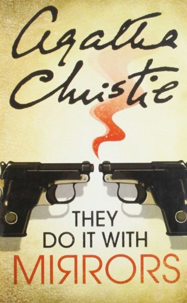 Cover Art for 9780007293360, Agatha Christie: They Do It With Mirrors [Paperback] [Jan 01, 2005] Agatha Christie,Na by Agatha Christie