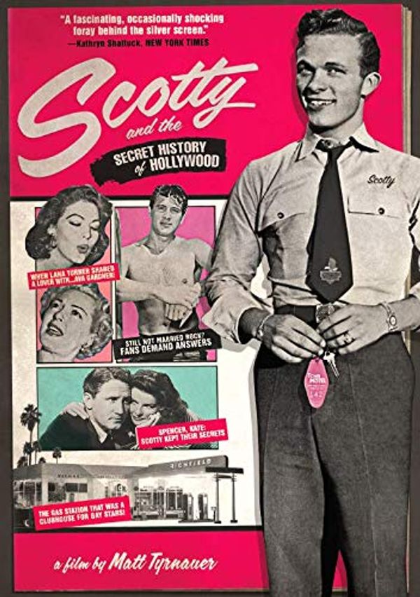 Cover Art for 0738329235284, Scotty and the Secret History of Hollywood by Matt Tyrnauer,