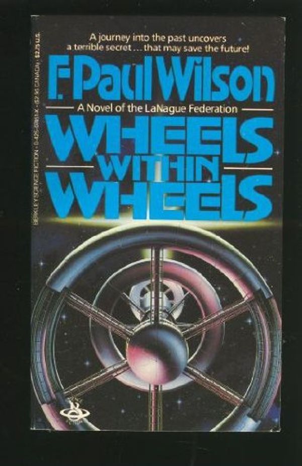 Cover Art for 9780425074510, Wheels Within Wheels by F. Paul Wilson