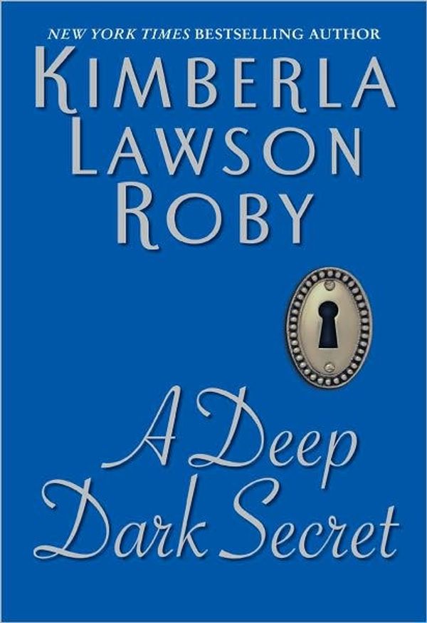 Cover Art for 9780061959363, A Deep Dark Secret by Kimberla Lawson Roby