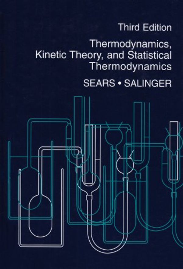 Cover Art for 9780201068948, Thermodynamics, Kinetic Theory, and Statistical Thermodynamics (3rd Edition) by Francis W. Sears, Gerhard L. Salinger
