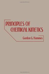Cover Art for 9780123219503, Principles of Chemical Kinetics by Gordon G. Hammes
