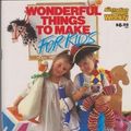 Cover Art for 9780949892379, Wonderful Things to Make for Kids ("Australian Women's Weekly" Home Library) by Sue Wendt