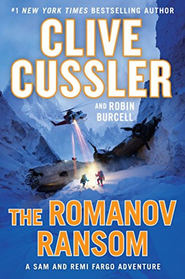 Cover Art for B01N11RHT7, The Romanov Ransom (A Sam and Remi Fargo Adventure Book 9) by Clive Cussler, Robin Burcell