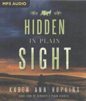 Cover Art for 9781543643442, Hidden in Plain Sight (Serenity's Plain Secrets) by Karen Ann Hopkins