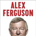 Cover Art for 9781848948631, ALEX FERGUSON My Autobiography: The autobiography of the legendary Manchester United manager by Alex Ferguson