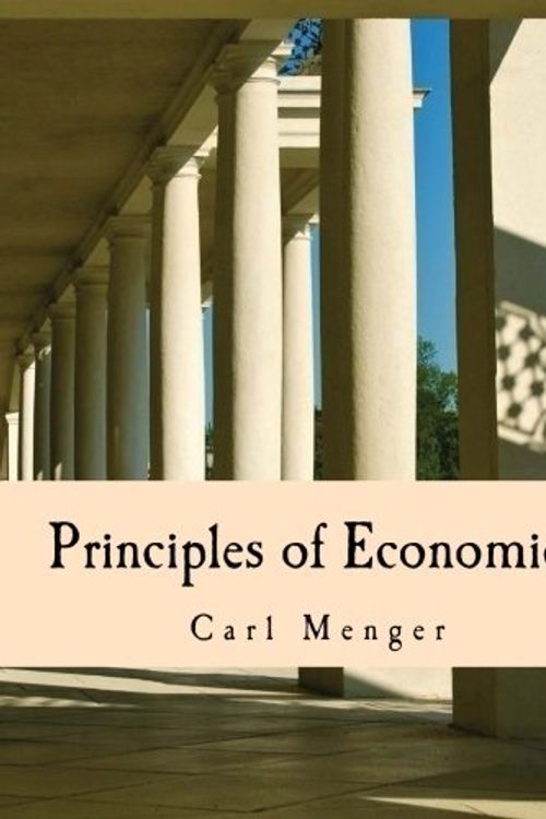 Cover Art for 8601410082499, By Carl Menger Principles of Economics (Large Print Edition) (Lrg) [Paperback] by Carl Menger