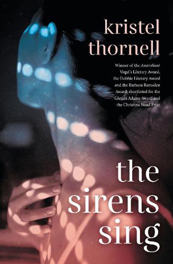 Cover Art for 9781460762660, The Sirens Sing by Kristel Thornell