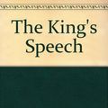 Cover Art for 9781445859149, The King's Speech by Mark Logue