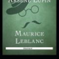 Cover Art for 9798555890047, The Confessions of Ars�ne Lupin Illustrated by Maurice LeBlanc