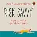 Cover Art for 9780141970110, Risk Savvy by Gerd Gigerenzer