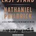 Cover Art for 9781594134661, The Last Stand by Nathaniel Philbrick