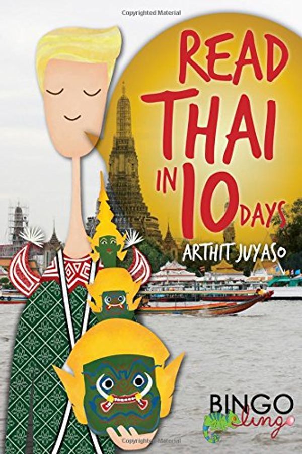 Cover Art for 9781505679526, Read Thai in 10 Days by Bingo Lingo