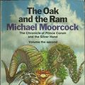 Cover Art for 9780704311282, The Oak and the Ram by Michael Moorcock