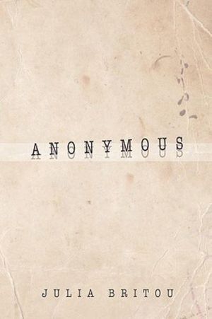 Cover Art for 9781453542118, Anonymous by Julia Britou
