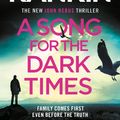 Cover Art for 9781409176992, A Song for the Dark Times by Ian Rankin