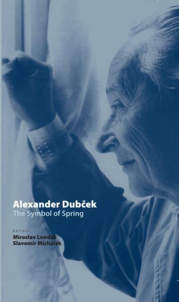 Cover Art for 9783631731352, Alexander Dubček: The Symbol of Spring by ):