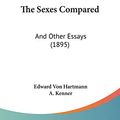 Cover Art for 9781104328825, The Sexes Compared by Edward Von Hartmann