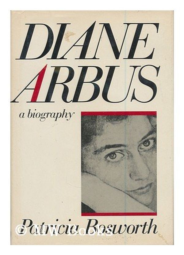 Cover Art for 9780394504049, Diane Arbus by Patricia Bosworth