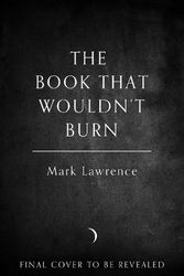Cover Art for 9780008456726, The Book that Wouldn't Burn by Mark Lawrence