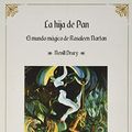 Cover Art for 9788412183108, La hija de Pan: El mundo mágico de Rosaleen Norton: 8 by Nevill Drury