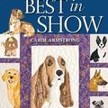 Cover Art for 9781571206107, Best in Show by Carol Armstrong