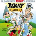 Cover Art for B015K0IOX4, Asterix il Gallico by René Goscinny, Albert Uderzo