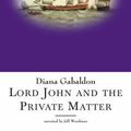 Cover Art for 9781402561818, Lord John and the Private Matter by Diana Gabaldon