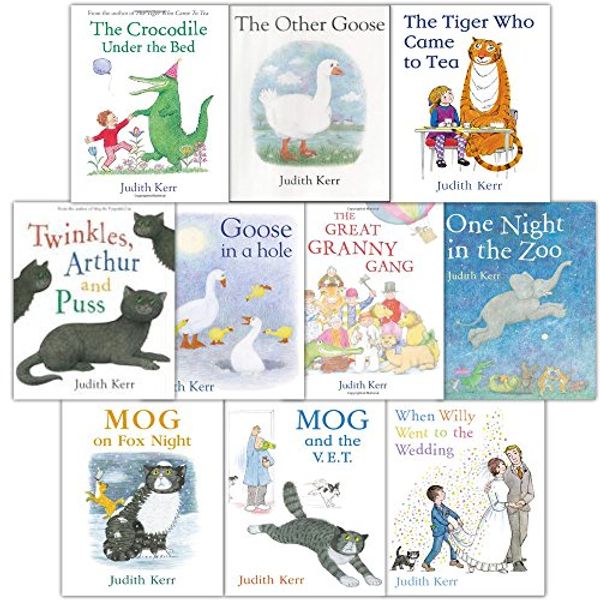 Cover Art for 9780007956913, The Judith Kerr Collection 10 Books Set (The Tiger Who Came to Tea, The Crocodile Under the Bed, The Great Granny Gang, When Willy Went to the Wedding, One Night in the Zoo, Twinkles, Arthur and Puss, Goose In A Hole, The Other Goose, Mog on Fox Night, Mo by Judith Kerr