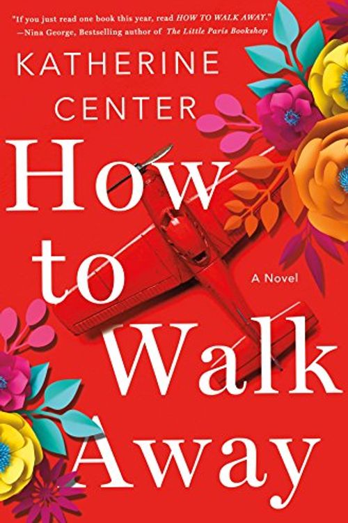Cover Art for 9781250199614, How to Walk Away by Katherine Center