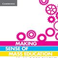 Cover Art for 9781139628396, Making Sense of Mass Education by Gordon Tait