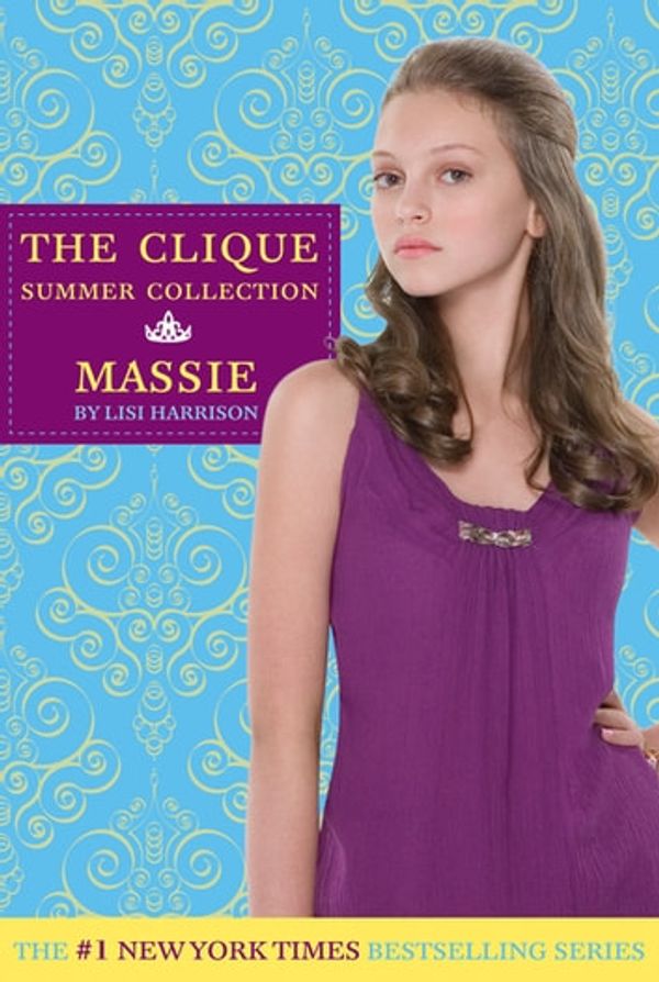 Cover Art for 9780316032100, The Clique Summer Collection #1: Massie by Lisi Harrison, Lisi Harrison