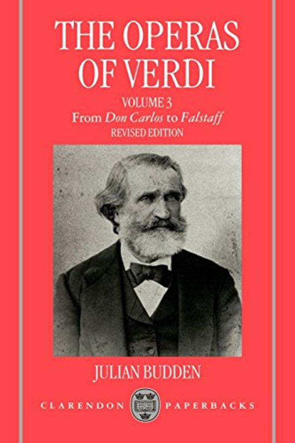 Cover Art for 9780198162636, The Operas of Verdi Volume 3 by Julian Budden