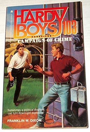 Cover Art for 9780671882143, The Hardy Boys: Campaign of Crime by Franklin W. Dixon