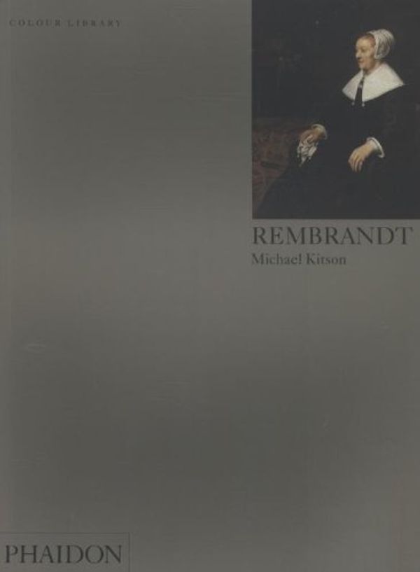 Cover Art for B01K3PD1PW, Rembrandt: Colour Library (Phaidon Colour Library) by Michael Kitson (1994-01-01) by Michael Kitson